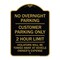 Signmission No Overnight Parking Customer Parking 2 Hour Limit Violators Towed Ve Alum, 18" x 24", BG-1824-23838 A-DES-BG-1824-23838 - alternate 1